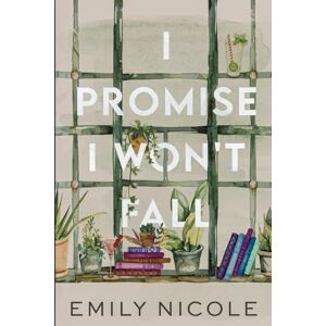 Nicole, Emily I Promise I Won't Fall Nicole, Emily I Promise I Won't Fall