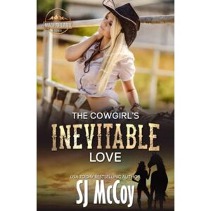 McCoy, SJ The Cowgirl's Inevitable Love: Laney and Luke: 4 (MacFarland Ranch) McCoy, SJ The Cowgirl's Inevitable Love: Laney and Luke: 4 (MacFarland Ranch)