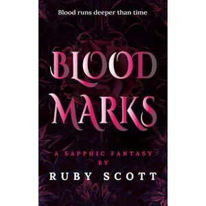 Blood Marks: A Steamy Scottish Vampire Fantasy Romance Blood Marks: A Steamy Scottish Vampire Fantasy Romance