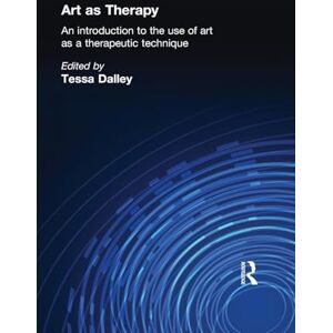 Art as Therapy: An Introduction to the Use of Art as a Therapeutic Technique: 265 (Social Science Paperbacks) Art as Therapy: An Introduction to the Use of Art as a Therapeutic Technique: 265 (Social Science Paperbacks)