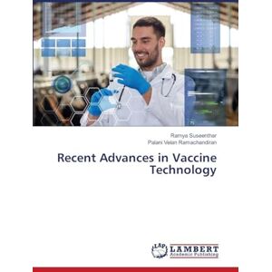 Suseenthar, Ramya Recent Advances in Vaccine Technology Suseenthar, Ramya Recent Advances in Vaccine Technology