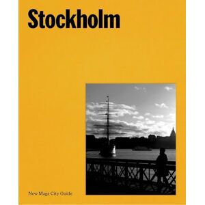 Arlien-Søborg, Mads Stockholm: New Mags City Guide Arlien-Søborg, Mads Stockholm: New Mags City Guide