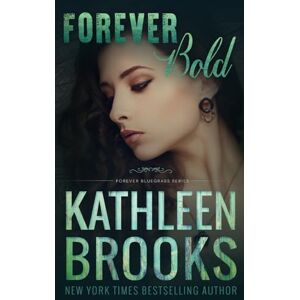 Brooks, Kathleen Forever Bold: Forever Bluegrass #15 Brooks, Kathleen Forever Bold: Forever Bluegrass #15