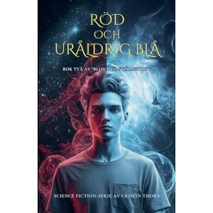 Thorn, Crispin Röd och uråldrig blå: 2 (Blod Och Stjärnstoft) Thorn, Crispin Röd och uråldrig blå: 2 (Blod Och Stjärnstoft)