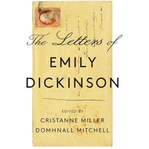 Emily Dickinson The Letters of Emily Dickinson The Letters of