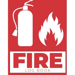Supply, Linette Moretti Fire Log Book: Large Hardcover & Hardback Fire Safety & Fire Alarm Testing Log Book For School, Building, Business & Landlords (Health And Safety Compliance Record Book) Supply, Linette Moretti Fire Log Book: Large Hardcover & Hardback Fire Safety & Fire Alarm Testing Log Book For School, Building, Business & Landlords (Health And Safety Compliance Record Book)