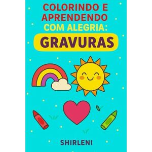 Silva Boas Maneiras Gravuras (Educando com Amor e Colorindo o Mundo com Alegria) Silva Boas Maneiras Gravuras (Educando com Amor e Colorindo o Mundo com Alegria)