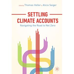 Settling Climate Accounts: Navigating the Road to Net Zero Settling Climate Accounts: Navigating the Road to Net Zero