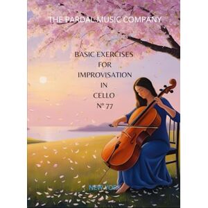 COMPANY, THE PARDAL MUSIC BASIC EXERCISES FOR IMPROVISATION IN CELLO – Nº 77: NEW YORK COMPANY, THE PARDAL MUSIC BASIC EXERCISES FOR IMPROVISATION IN CELLO – Nº 77: NEW YORK