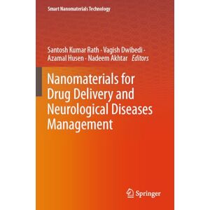 Nanomaterials for Drug Delivery and Neurological Diseases Management (Smart Nanomaterials Technology) Nanomaterials for Drug Delivery and Neurological Diseases Management (Smart Nanomaterials Technology)