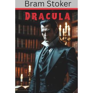 Stoker, Bram Dracula (Annotated) Stoker, Bram Dracula (Annotated)