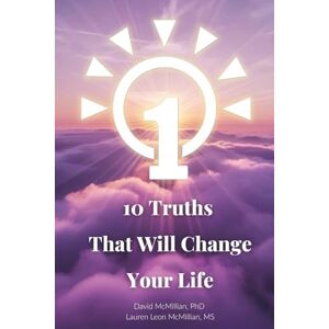 McMillian, David 10 Truths That Will Change Your Life McMillian, David 10 Truths That Will Change Your Life