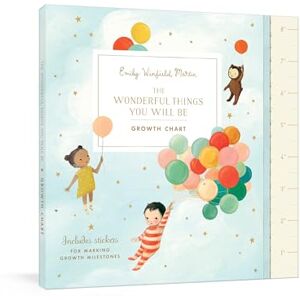 Emily Winfield Martin The Wonderful Things You Will Be Growth Chart: Includes Stickers for Marking Growth Milestones Emily Winfield Martin The Wonderful Things You Will Be Growth Chart: Includes Stickers for Marking Growth Milestones