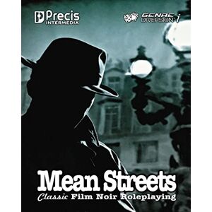 Bernstein, Brett M. Mean Streets: Classic Film Noir Roleplaying (genreDiversion i Games) Bernstein, Brett M. Mean Streets: Classic Film Noir Roleplaying (genreDiversion i Games)