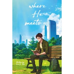 Yoo, Lin G. where He meets us Yoo, Lin G. where He meets us