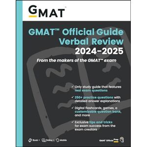 GMAC (Graduate Management Admission Council) GMAT Official Guide Verbal Review 2024-2025: Book + Online Question Bank: Verbal Review; Features Real Exam Questions; 250+ Practice Questions with ... for Exam Success from the Exam Creators GMAC (Graduate Management Admission Council) GMAT Official Guide Verbal Review 2024-2025: Book + Online Question Bank: Verbal Review; Features Real Exam Questions; 250+ Practice Questions with ... for Exam Success from the Exam Creators