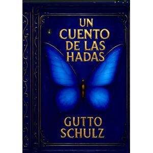 Schulz, Gutto Un cuento de las hadas: El viaje de ivar y aurora # libro uno Schulz, Gutto Un cuento de las hadas: El viaje de ivar y aurora # libro uno
