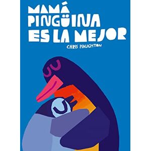 Haughton, Chris Mamá Pingüina es la mejor (Somos8) Haughton, Chris Mamá Pingüina es la mejor (Somos8)