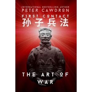 Cawdron, Peter The Art of War (First Contact) Cawdron, Peter The Art of War (First Contact)