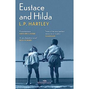 Hartley, L. P. Eustace and Hilda: With an introduction by Anita Brookner (W&N Essentials) Hartley, L. P. Eustace and Hilda: With an introduction by Anita Brookner (W&N Essentials)