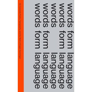 University, Ecal Words Form Language On Concrete Poetry, Typography, And The Work Of Eugen Gomringer University, Ecal Words Form Language On Concrete Poetry, Typography, And The Work Of Eugen Gomringer