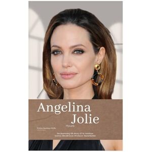 Wells, Evelyn Hartman Angelina Jolie Biography: The Interesting Life Story Of An American Actress, Film Director, Producer, Humanitarian Wells, Evelyn Hartman Angelina Jolie Biography: The Interesting Life Story Of An American Actress, Film Director, Producer, Humanitarian