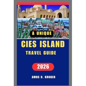 Kruger, Amos O. CIES ISLAND TRAVEL GUIDE 2026 Kruger, Amos O. CIES ISLAND TRAVEL GUIDE 2026