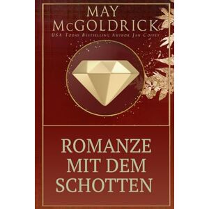 McGoldrick, May Romanze mit dem Schotten (FAMILIE PENNINGTON) McGoldrick, May Romanze mit dem Schotten (FAMILIE PENNINGTON)