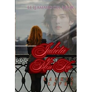 Lefky, Kankis Julieta y Min Ho (Saranghae): Libro #4 de la serie "El Llamado del Amor Lefky, Kankis Julieta y Min Ho (Saranghae): Libro #4 de la serie "El Llamado del Amor