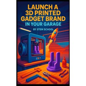 SCHOOL, STEM Launch a 3D Printed Gadget Brand in Your Garage: Manufacture Cable Organizers, Pen Holders and Phone Docks with Unique Custom Designs SCHOOL, STEM Launch a 3D Printed Gadget Brand in Your Garage: Manufacture Cable Organizers, Pen Holders and Phone Docks with Unique Custom Designs