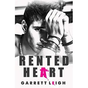 Leigh, Garrett Rented Heart: 1 Leigh, Garrett Rented Heart: 1