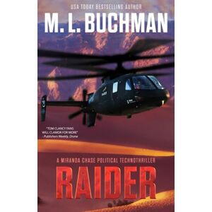 Buchman, M. L. Raider: a military / NTSB action-adventure technothriller: a political technothriller: 5 (Miranda Chase) Buchman, M. L. Raider: a military / NTSB action-adventure technothriller: a political technothriller: 5 (Miranda Chase)
