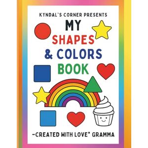 Pepper, Ms Lilly My Shapes & Colors Book: A Fun Learning Book for Ages 3–7 Pepper, Ms Lilly My Shapes & Colors Book: A Fun Learning Book for Ages 3–7