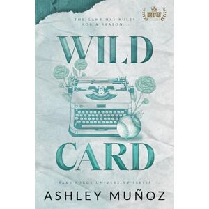 Munoz, Ashley Wild Card (Rake Forge University Series) Munoz, Ashley Wild Card (Rake Forge University Series)