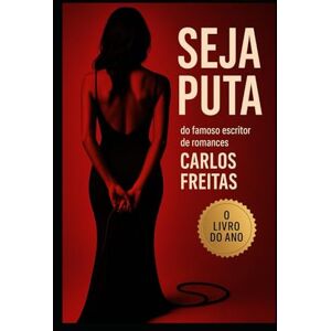 Freitas, Dr. Carlos Seja Puta! Freitas, Dr. Carlos Seja Puta!