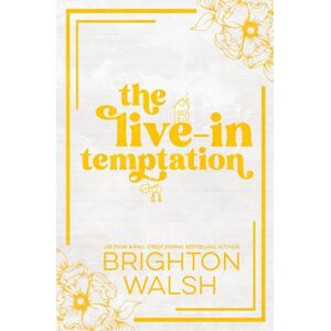 Walsh, Brighton The Live-In Temptation Special Edition: Special Edition Discreet Cover (Steele Brothers of Starlight Cove) Walsh, Brighton The Live-In Temptation Special Edition: Special Edition Discreet Cover (Steele Brothers of Starlight Cove)