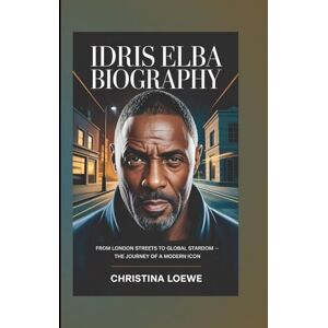 Loewe IDRIS ELBA BIOGRAPHY: From London Streets to Global Stardom — The Journey of a Modern Icon Loewe IDRIS ELBA BIOGRAPHY: From London Streets to Global Stardom — The Journey of a Modern Icon