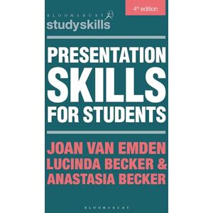 Becker Presentation Skills for Students (Bloomsbury Study Skills) Becker Presentation Skills for Students (Bloomsbury Study Skills)