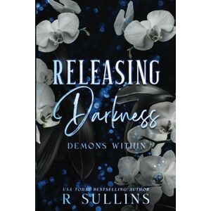 Sullins, R Releasing Darkness: Special Edition (Demons Within) Sullins, R Releasing Darkness: Special Edition (Demons Within)