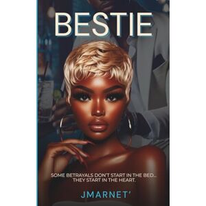 Marnet', J BESTIE: A Steamy Urban Fiction Romance of Betrayal, Loyalty, and Forbidden Love Affair Between a Wife, Her Husband, and Her Best Friend: An Urban ... Romance A Spicy Drama Love Triangle Marnet', J BESTIE: A Steamy Urban Fiction Romance of Betrayal, Loyalty, and Forbidden Love Affair Between a Wife, Her Husband, and Her Best Friend: An Urban ... Romance A Spicy Drama Love Triangle