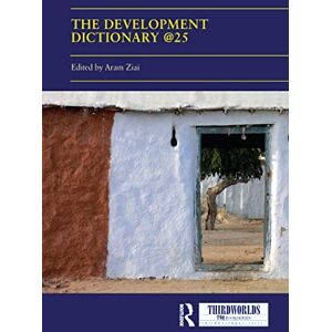 The Development Dictionary @25: Post-Development and its consequences (ThirdWorlds) The Development Dictionary @25: Post-Development and its consequences (ThirdWorlds)