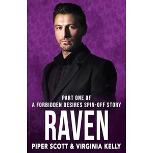 Scott Raven: Part One: A Forbidden Desires Spin-Off Story: 8 Scott Raven: Part One: A Forbidden Desires Spin-Off Story: 8