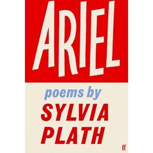 Plath, Sylvia Ariel: Poems by Sylvia Plath Plath, Sylvia Ariel: Poems by Sylvia Plath
