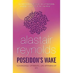 Reynolds, Alastair Poseidon's Wake: Alastair Reynolds Reynolds, Alastair Poseidon's Wake: Alastair Reynolds