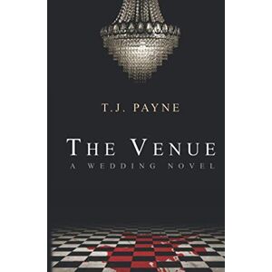 Payne, T.J. The Venue: A wedding novel Payne, T.J. The Venue: A wedding novel