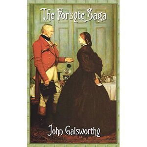 Galsworthy, John The Forsyte Saga (Complete) Galsworthy, John The Forsyte Saga (Complete)