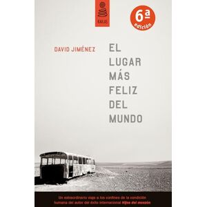 Jiménez, David El lugar más feliz del mundo (No Ficción) Jiménez, David El lugar más feliz del mundo (No Ficción)