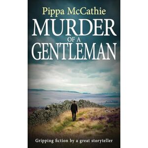 McCathie, Pippa Murder of a Gentleman: Gripping fiction by a great storyteller: 5 (The Havard and Lambert Mysteries) McCathie, Pippa Murder of a Gentleman: Gripping fiction by a great storyteller: 5 (The Havard and Lambert Mysteries)