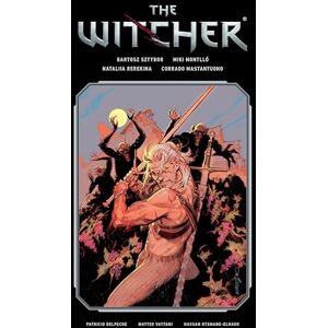 Bartosz Sztybor The Witcher Library Edition Volume 3 Bartosz Sztybor The Witcher Library Edition Volume 3