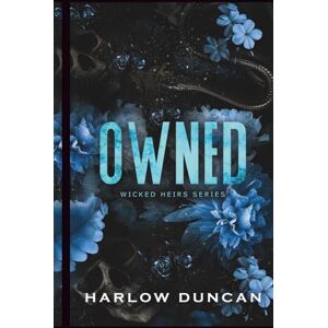 Duncan, Harlow Owned: A Dark Paranormal Why Choose Gothic Romance (Wicked Heirs) Duncan, Harlow Owned: A Dark Paranormal Why Choose Gothic Romance (Wicked Heirs)